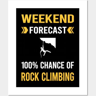 Weekend Forecast Rock Climbing Climb Climber Posters and Art